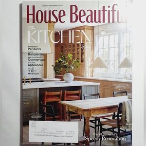House Beautiful Magazine August September, 2022 The Kitchen Issue.